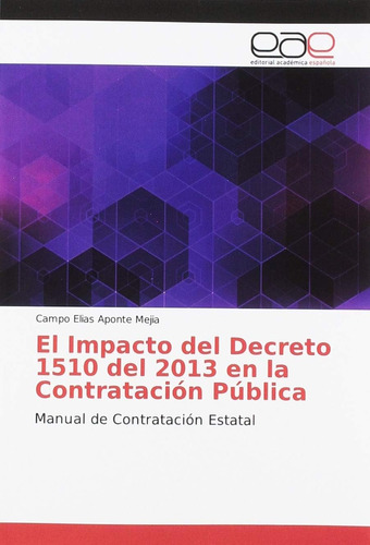 Libro: El Impacto Del Decreto 1510 Del 2013 En La Pública: