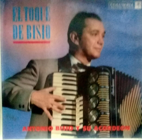 Lp Antonio Bisio Y Su Acordeon(el Toque De Bisio)