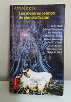 Comprar Libro Antología Los Mejores Relatos De Ciencia Ficción