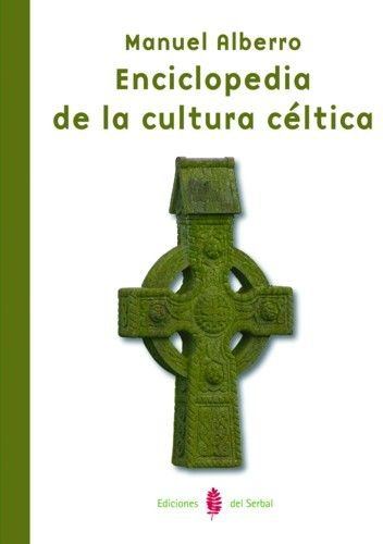 Enciclopedia De La Cultura Cãâ©ltica, De Alberro, Manuel. Editorial Ediciones Del Serbal, S.a., Tapa Blanda En Español