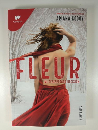 Imagen 2 de 5 de Libro Fleur Mi Desesperada Decisión - Wattpad - Ariana Godoy