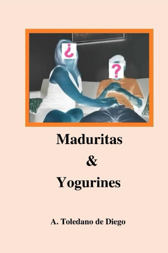 Maduritas & Yogurines