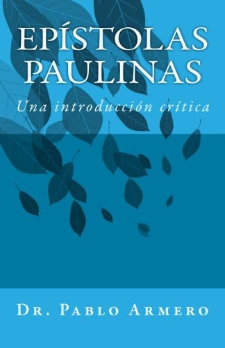 Epistolas Paulinas: Una Introduccion Critica