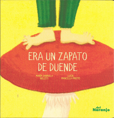 Libro Era Un Zapato De Duende - Belziti, Maria Gabriela