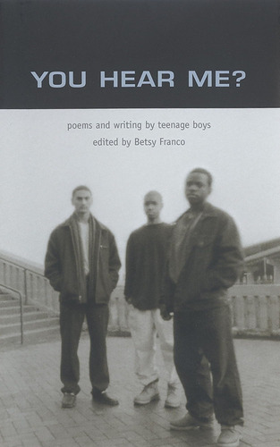 Libro:  You Hear Me: Poems And Writing By Teenage Boys