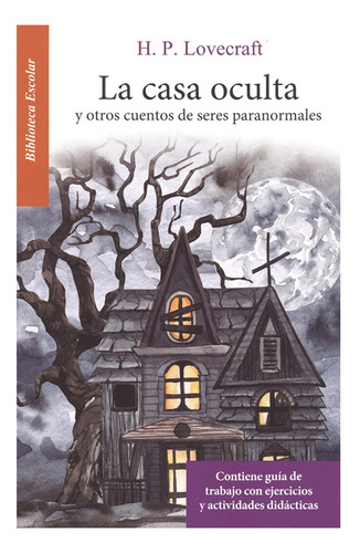 Casa Oculta (la) / H.p. Lovecraft Libro Biblioteca Escolar