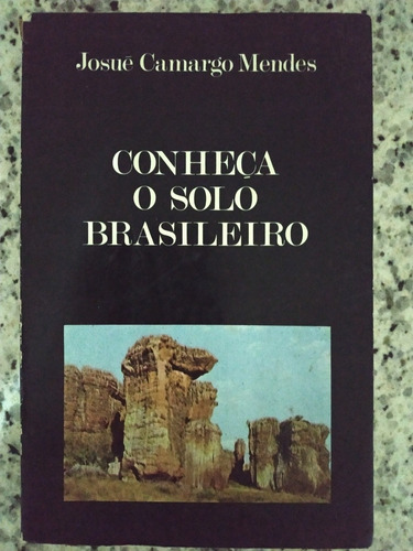 Livro Conheça O Solo Brasileiro