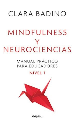 Mindfulness Y Neurociencias Manual Practico Para Educadores