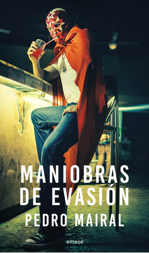 Maniobras De Evasión De Pedro Mairal - Emecé