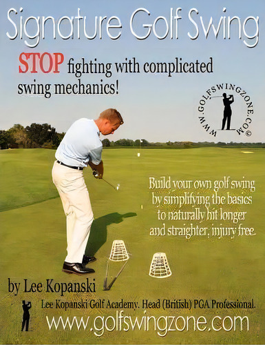 Signature Golf Swing, De Lee Kopanski. Editorial Kopanski Publishing, Tapa Blanda En Inglés