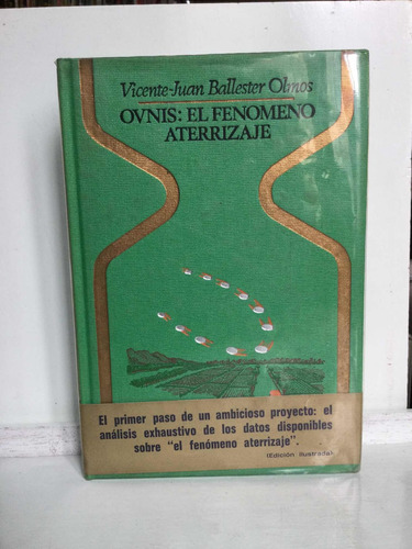 Ovnis: El Fenómeno Del Aterrizaje - Vicente Juan Ballester