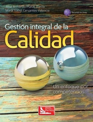 Gestion Integral De La Calidad Un Enfoque Por Competencias