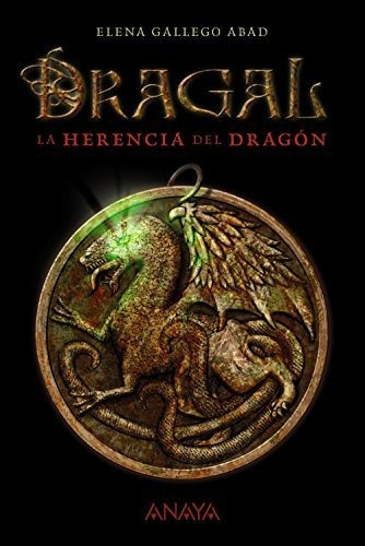 Dragal I: La Herencia Del Dragón: La Herencia Del Dragon (li