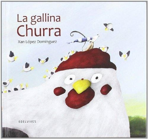 Gallina Churra, La (td) - Lopez Dominguez, Xan