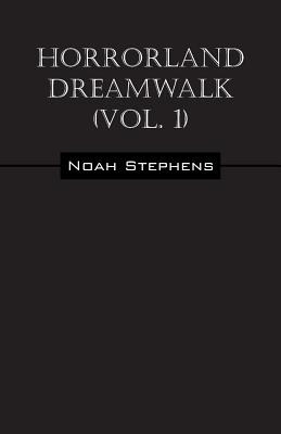 Libro Horrorland Dreamwalk (vol. 1) - Stephens, Noah