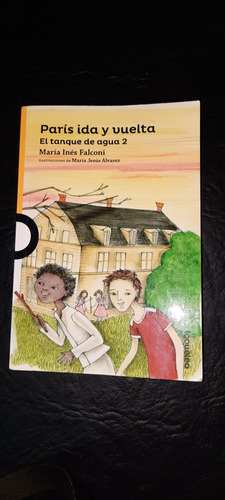 Libro París Ida Y Vuelta. El Tanque De Agua 2. Usado