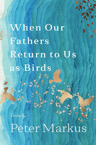 Libro: When Our Fathers Return To Us As Birds (made In