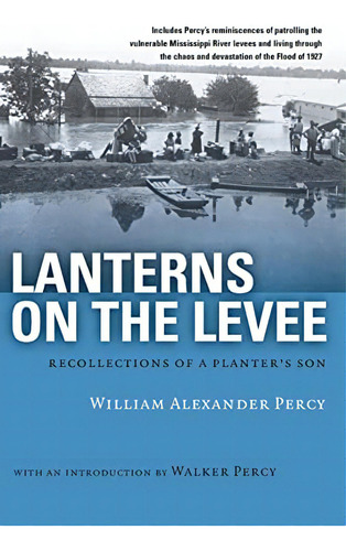 Lanterns On The Levee: Recollections Of A Planterøs Son (library Of Southern Civilization), De Percy, William Alexander. Editorial Lsu Press, Tapa Blanda En Inglés