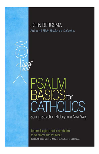 Livro: Princípios Básicos Do Salmo Para Católicos: Vendo A H
