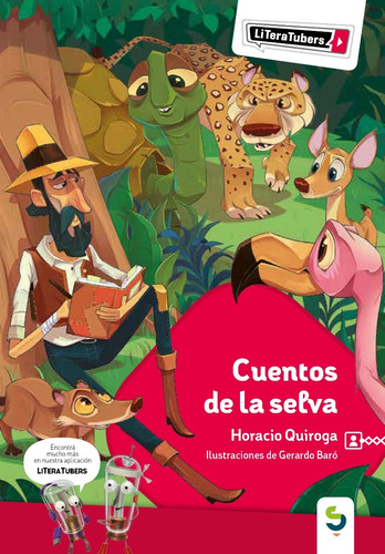 Cuentos De La Selva Quiroga Horacio Camino Al Sur Literatura