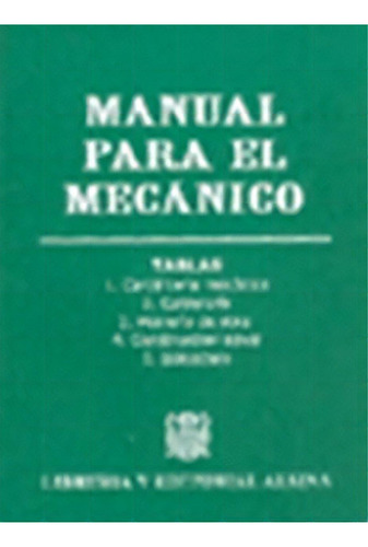 Manual Para El Mecanico, De Vv. Aa.. Editorial Alsina, Tapa Blanda, Edición 2007 En Español, 2007