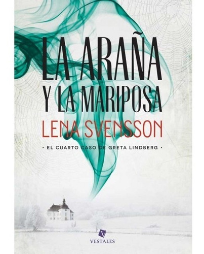 Libro La Araña Y La Mariposa - Lena Svensson
