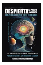 Comprar Libro: Desarrollo Personal Y Autoayuda Despierta Tu Poder De