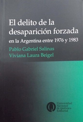 Libro El Delito De La Desaparicion Forzada En La Argentina D