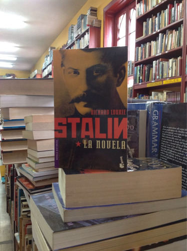 Stalin La Novela. Richard Lourie. Editorial Planeta.