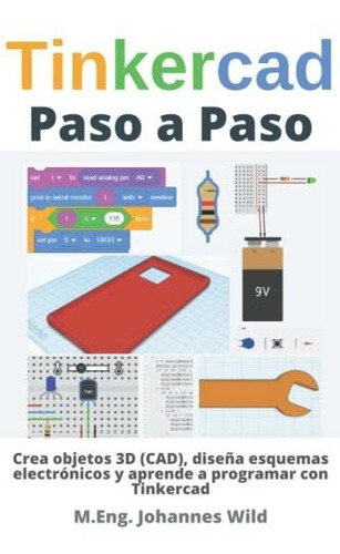 Tinkercad | Paso A Paso: Crea Objetos 3d (cad), Diseña Esque
