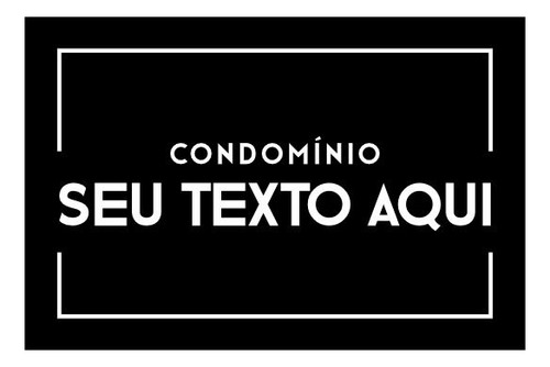 Tapete Capacho Personalizado - Condomínio Seu Texto Aqui Desenho do tecido CP014