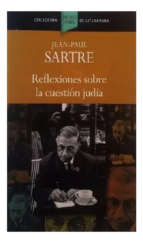 Reflexiones Sobre La Cuestión Judía, Sartre, Edit. Penguin.