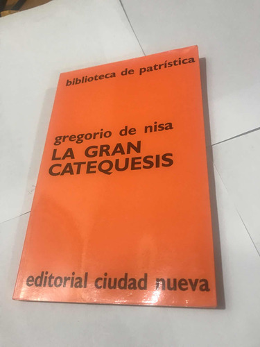 Libro La Gran Catequesis, Gregorio De Nisa
