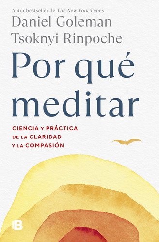 Libro Por Qué Meditar - Daniel Goleman Y Tsoknyi Rinpoche - Ediciones B