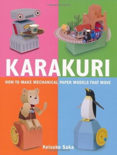 Book : Karakuri: How To Make Mechanical Paper Models That...