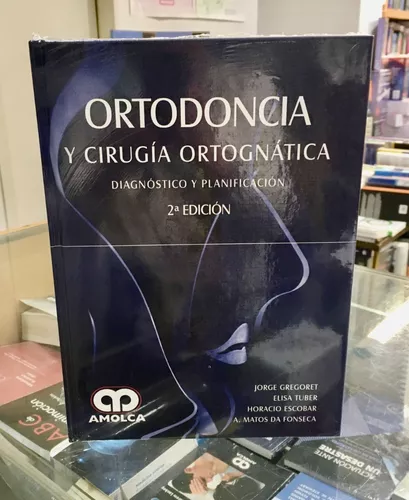 Ortodoncia Y Cirugía Ortognática 2 Ed Gregoret