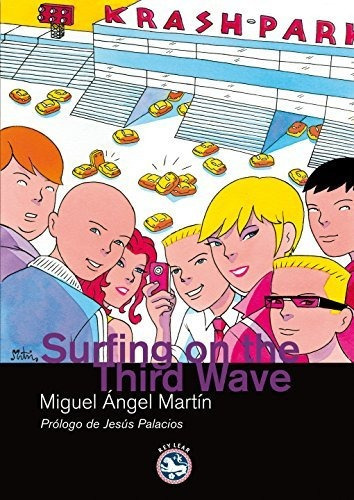 Surfing On The Third Wave, De Martin Miguel Angel., Vol. Abc. Editorial Rey Lear, Tapa Blanda En Español, 1