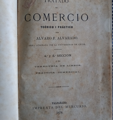 Tratado De Comercio Teórico I Practico Año 1878 A. Alvarado