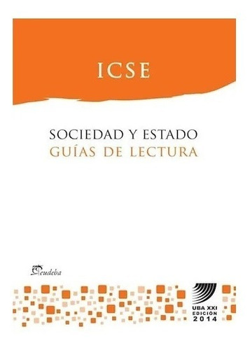 Sociedad Y Estado. Guías De Lectura (2014) - Universidad De