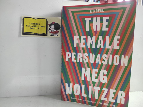 La Persuasión Femenina - Meg Wolitzer - Novela - Bestseller