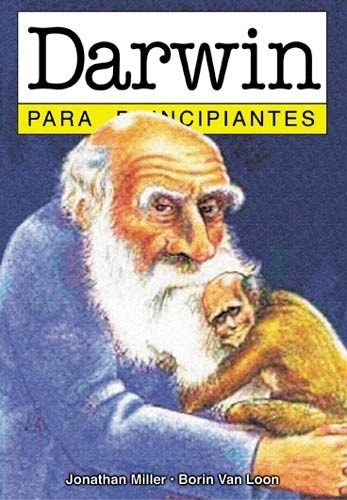 Darwin Para Principiantes - Miller, Van Loon, de MILLER, VAN LOON. Editorial Era Naciente en español