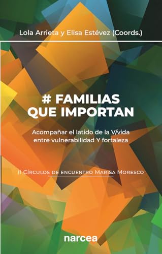 #familias Que Importan (ii) Círculos De Encuentro Marisa Mor