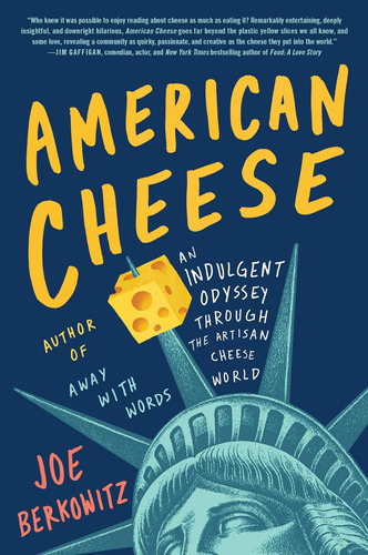 Libro: American Cheese: An Indulgent Odyssey Through The Art
