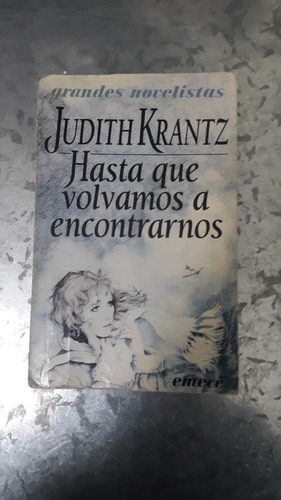 Judith Krantz / Hasta Que Volvamos A Encontrarnos 