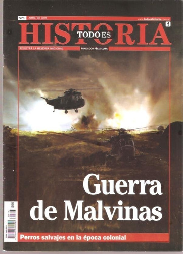 Todo Historia 573 Guerra De Malvinas Perros Salvajes Colonia