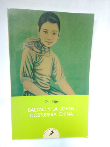 Dai Sijie Balzac Y La Joven Costurera China 