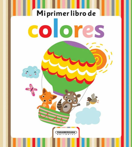 Mi Primer Libro De Colores, De Diana López De Mesa. Editorial Panamericana Editorial, Tapa Dura, Edición 2021 En Español