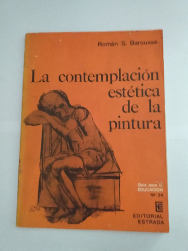 La Contemplación Estética De La Pintura - Román Barousse