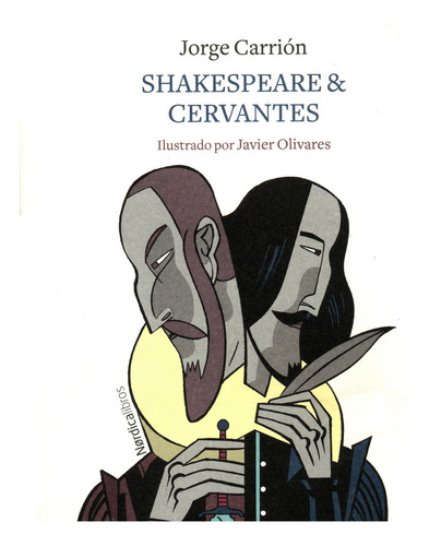 Shakespeare & Cervantes, De Carrión Gálvez, Jorge. Editorial Nordica Libros, Tapa Blanda En Español