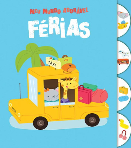 Férias : Meu mundo adorável, de Yoyo Books. Editora Brasil Franchising Participações Ltda em português, 2014